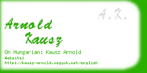 arnold kausz business card